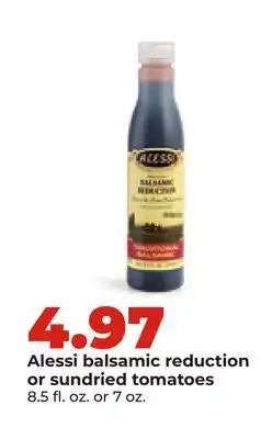 Hy-Vee Alessi balsamic reduction or sundried tomatoes offer