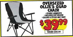 Ollie's OVERSIZED OLLIE'S QUAD CHAIR offer
