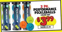 Ollie's 3 PK. PERFORMANCE PICKLEBALLS offer