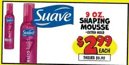 Ollie's SUAVE 9 OZ. SHAPING MOUSSE • EXTRA HOLD offer