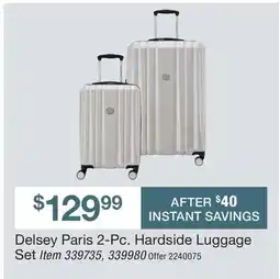 BJ’s Delsey Paris 2-Pc. Hardside Luggage Set offer