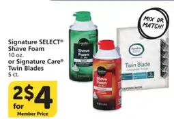 Vons Signature SELECT Shave Foam 10 oz. or Signature Care Twin Blades 5 ct offer