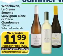 Vons Whitehaven, La Crema Sonoma Sauvignon Blanc or Daou Chardonnay offer