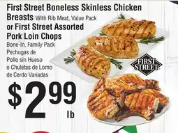 Smart & Final First Street Boneless Skinless Chicken Breasts or First Street Assorted Pork Loin Chops offer
