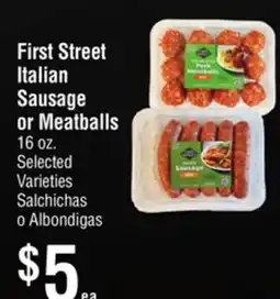 Smart & Final First Street Italian Sausage or Meatballs offer