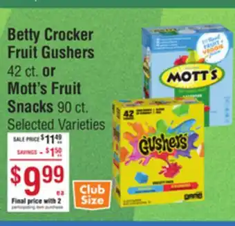 Smart & Final Betty Crocker Fruit Gushers 42 ct. or Mott's Fruit Snacks 90 ct offer