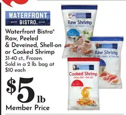 Pavilions Waterfront Bistro Raw, Peeled & Deveined, Shell-on or Cooked Shrimp offer