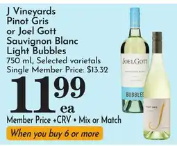 Pavilions J Vineyards Pinot Gris or Joel Gott Sauvignon Blanc Light Bubbles offer