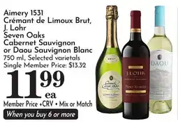 Pavilions Aimery 1531 Crémant de Limoux Brut, J. Lohr Seven Oaks Cabernet Sauvignon or Daou Sauvignon Blanc offer