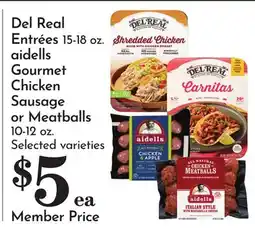 Pavilions Del Real Entrées 15-18 oz. aidells Gourmet Chicken Sausage or Meatballs 10-12 oz offer