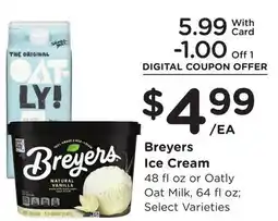 Ralphs Breyers Ice Cream 48 fl oz or Oatly Oat Milk 64 fl oz offer