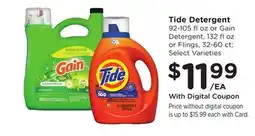 Ralphs Tide Detergent 92-105 fl oz or Gain Detergent 132 fl oz or Flings, 32-60 ct offer