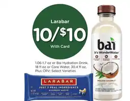 Ralphs Larabar, 1.06-1.7 oz or Bai Hydration Drink, 18 fl oz or Core Water, 30.4 fl oz offer