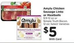 Ralphs Amylu Chicken Sausage Links or Meatballs offer