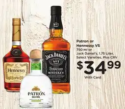 Ralphs Patron or Hennessy VS offer