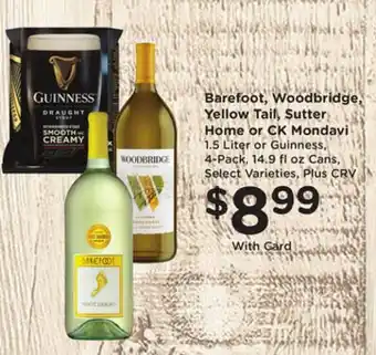 Ralphs Barefoot, Woodbridge, Yellow Tail, Sutter Home or CK Mondavi offer