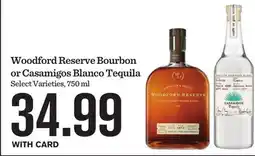 Mariano's Woodford Reserve Bourbon or Casamigos Blanco Tequila offer