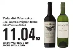 Mariano's Federalist Cabernet or Joel Gott Sauvignon Blanc offer