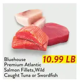 Fresh Thyme Bluehouse Premium Atlantic Salmon Fillets, Wild Caught Tuna or Swordfish offer