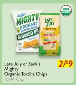 Fresh Thyme Late July or Zack's Mighty Organic Tortilla Chips offer