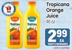 Tony’s Fresh Market Tropicana Orange Juice offer