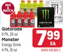 Tony’s Fresh Market Gatorade 8 Pk, 20 oz Monster Energy Drink 4 Pk, 16 oz offer