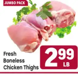 Tony’s Fresh Market Fresh Boneless Chicken Thighs offer