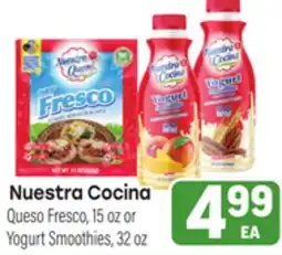 Tony’s Fresh Market Nuestra Cocina Queso Fresco, 15 oz or Yogurt Smoothies, 32 oz offer