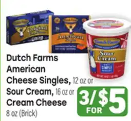 Tony’s Fresh Market Dutch Farms American Cheese Singles, 12 oz or Sour Cream, 16 oz or Cream Cheese, 8 oz (Brick) offer