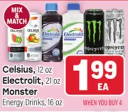 Tony’s Fresh Market Celsius, 12 oz Electrolit, 21 oz Monster Energy Drinks, 16 oz offer