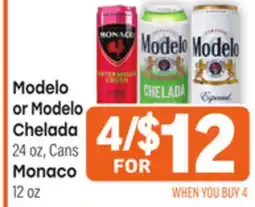 Tony’s Fresh Market Modelo or Modelo Chelada 24 oz, Cans Monaco 12 oz offer