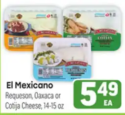 Tony’s Fresh Market El Mexicano Requeson, Oaxaca or Cotija Cheese offer