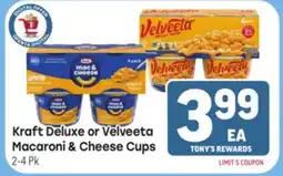 Tony’s Fresh Market Kraft Deluxe or Velveeta Macaroni & Cheese Cups offer