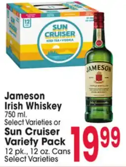 Jewel-Osco Jameson Irish Whiskey 750 ml. Select Varieties or Sun Cruiser Variety Pack 12 pk., 12 oz. Cans offer