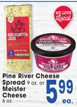 Jewel-Osco Pine River Cheese Spread 9 oz. or Meister Cheese 6 oz offer