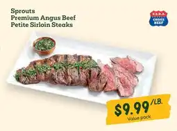 Sprouts Farmers Market Sprouts Premium Angus Beef Petite Sirloin Steaks offer