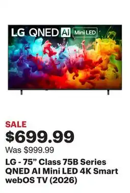 Best Buy LG - 75 Class 75B Series QNED AI Mini LED 4K Smart webOS TV (2026) offer