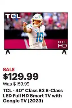 Best Buy TCL - 40 Class S3 S-Class LED Full HD Smart TV with Google TV (2023) offer