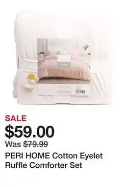 Marshalls PERI HOME Cotton Eyelet Ruffle Comforter Set offer