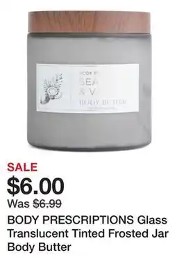 Marshalls BODY PRESCRIPTIONS Glass Translucent Tinted Frosted Jar Body Butter offer
