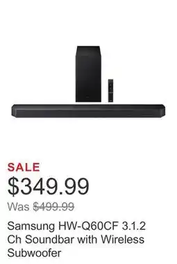 Costco Samsung HW-Q60CF 3.1.2 Ch Soundbar with Wireless Subwoofer offer