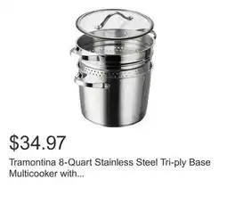 Costco Tramontina 8-Quart Stainless Steel Tri-ply Base Multicooker with Pasta Insert offer