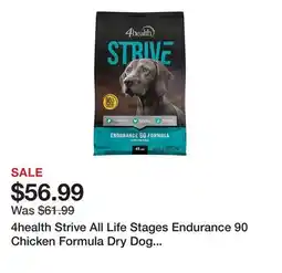 Tractor Supply Company 4health Strive All Life Stages Endurance 90 Chicken Formula Dry Dog Food, 45 lb. Bag offer