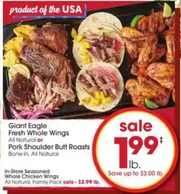 Giant Eagle Giant Eagle Fresh Whole Wings or Pork Shoulder Butt Roasts offer
