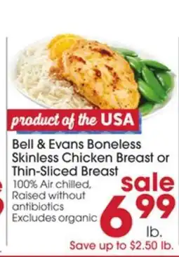 Giant Eagle Bell & Evans Boneless Skinless Chicken Breast or Thin-Sliced Breast offer