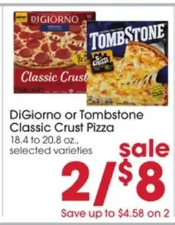 Giant Eagle DiGiorno or Tombstone Classic Crust Pizza offer