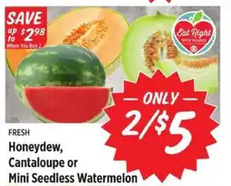 Rouses FRESH Honeydew, Cantaloupe or Mini Seedless Watermelon offer