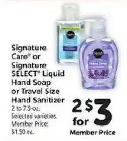 Safeway Signature Care or Signature SELECT Liquid Hand Soap or Travel Size Hand Sanitizer offer