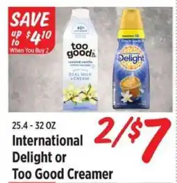 Rouses International Delight or Too Good Creamer offer