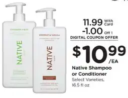 Pick'n Save Native Shampoo or Conditioner offer